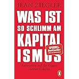 Was ist so schlimm am Kapitalismus?: Antworten auf die Fragen meiner Enkelin