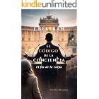 EL C&Oacute;DIGO DE LA CONCIENCIA: Una novela filos&oacute;fica sobre el origen de nuestras decisiones y los l&iacute;mites de la libertad
