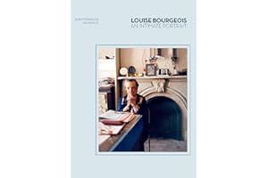 Louise Bourgeois: An Intimate Portrait