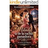 Milady, la de la racha ganadora: Una novela de Regencia (Corazones de la Regencia n&ordm; 12)