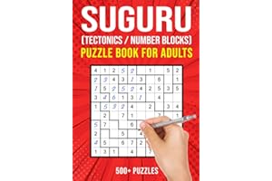 Suguru Puzzle Books for Adults: Tectonics Japanese Math Logic Number Puzzle | 500+ Puzzles | Easy to Hard