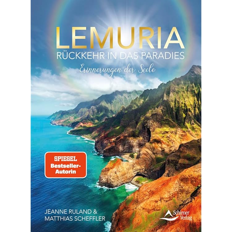 Lemuria: Rückkehr in das Paradies – Erinnerungen der Seele