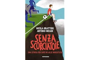 Senza scorciatoie. Una storia per dire no alle ingiustizie