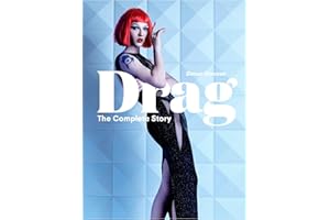 LAURENCE KING PUBLISHING Drag: The Complete Story