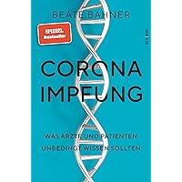 Corona-Impfung: Was Ärzte und Patienten unbedingt wissen sollten