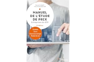 Manuel de l'étude de prix - Entreprises du BTP: Contexte, cours, exercices corrigés, études de cas