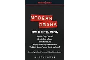 Modern Drama: Plays of the '80s and '90s: Top Girls; Hysteria; Blasted; Shopping & F***ing; The Beauty Queen of Leenane (Play Anthologies)