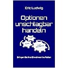 Optionen unschlagbar handeln: Bringen Sie Ihre Einnahmen ins Rollen
