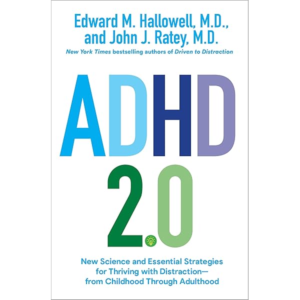 Adhd 2 0 New Science And Essential Strategies For Thriving With Distraction From Childhood Through Adulthood English Edition Ebook Hallowell Edward M Ratey John J Amazon Fr Boutique Kindle