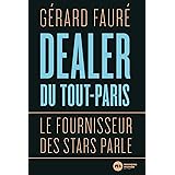 Dealer du Tout-Paris: Le fournisseur des stars parle