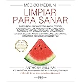 Médico Médium. Limpiar para sanar: Planes curativos para sanar eccemas, ansiedad, depresión, acné, enfermedad de Lyme, proble