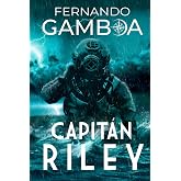 Capitan Riley: 1 (Las aventuras del capit&aacute;n Riley)