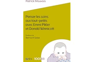 1001 BB 183 - Penser les soins aux tout-petits avec Emmi Pikler et Donald Winnicott