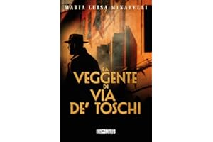La veggente di via de’ Toschi: 2