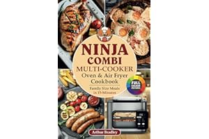 Ninja Combi Multi-Cooker, Oven & Air Fryer Cookbook: Family Size Meals in 15 Minutes.