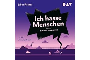 Ich hasse Menschen. Eine Fortpflanzung: Ich hasse Menschen, Band 3