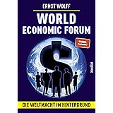 World Economic Forum: Die Weltmacht im Hintergrund