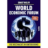 World Economic Forum: Die Weltmacht im Hintergrund