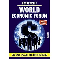 World Economic Forum: Die Weltmacht im Hintergrund