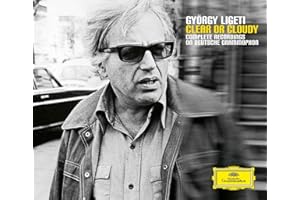 Ligeti : Clear or Cloudy - Intégrale des enregistrements Deutsche Grammophon