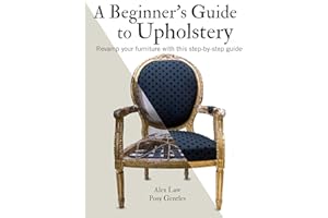 A Beginner's Guide to Upholstery: Revamp your furniture with this step-by-step guide