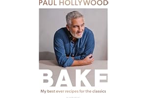 BAKE: My Best Ever Recipes for the Classics