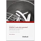 Scienza o arte del costruire?
