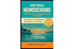 Abi 2026: Heimsuchung – Die komplette Abiturhilfe mit 8 Modellklausuren, Figuren, Motiven & Schreibtraining zu Jenny Erpenbecks Roman: Alles, was du ... erklärt, zentrale Figuren, Motive uvm.