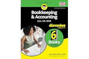 Bookkeeping & Accounting All-in-One For Dummies, UK Edition