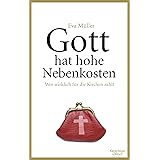 Gott hat hohe Nebenkosten: Wer wirklich für die Kirchen zahlt