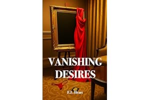 Vanishing Desires: A Dark Erotic Detective Heist Thriller