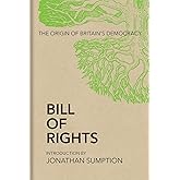 Bill of Rights: The Origin of Britain’s Democracy