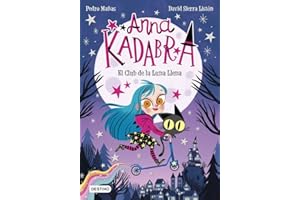 Anna Kadabra 1. El Club de la Luna Llena Tapa blanda – 11 febrero 2020. Idioma español