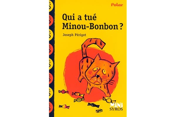 Qui a tué Minou Bonbon ?