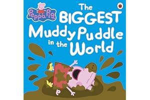 Peppa Pig: The BIGGEST Muddy Puddle in the World Picture Book