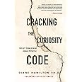 Cracking the Curiosity Code