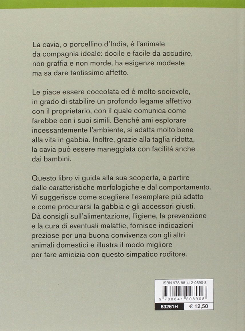 Cavie: Caratteristiche - Comportamento - Allevamento - Riproduzione - Alimentazione - Igiene - Salute