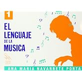 El lenguaje de la m&uacute;sica 1