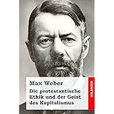 Die protestantische Ethik und der Geist des Kapitalismus