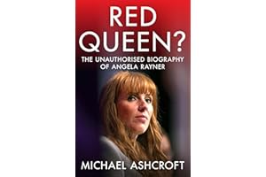 Red Queen? The Unauthorised Biography of Angela Rayner