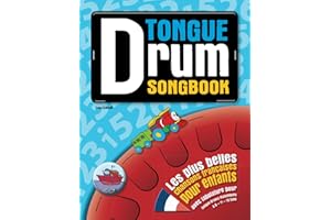 Tongue Drum Songbook: Les plus belles chansons françaises pour enfants