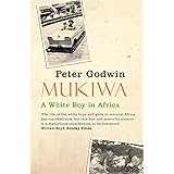 Mukiwa: A White Boy in Africa