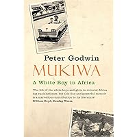 Mukiwa: A White Boy in Africa