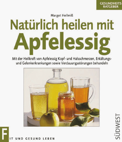 Download Natürlich heilen mit Apfelessig Download Natürlich heilen mit Apfelessig
