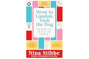 Went to London, Took the Dog: The Diary of a 60-Year-Old Runaway