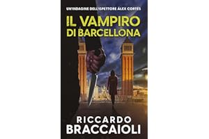 Il Vampiro di Barcellona: Un'indagine dell'ispettore Álex Cortés: 5