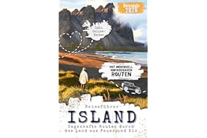 Reiseführer ISLAND - Sagenhafte Routen durch das Land aus Feuer und Eis. Mit individuell anpassbaren Roadtrip-Routen. Inkl. Online-Karte.