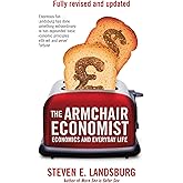 The Armchair Economist: Economics & Everyday Life