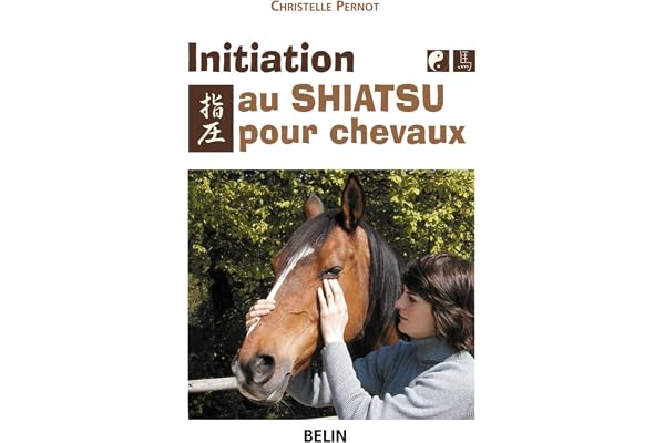 Initiation au Shiatsu pour chevaux: Le pouvoir du toucher