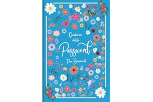 Quaderno Delle Password Per Smemorati: Le Mie Password , per non dimenticaire ed organizzare fino a 312 password in ordine alfabetico | Rubrica alfabetica